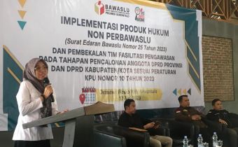 Bawaslu Selenggarakan Kegiatan Implementasi Produk Hukum Non Perbawaslu dan Pembekalan Tim Fasilitasi Pengawasan