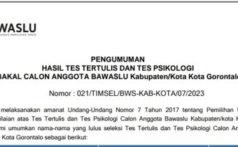 PENGUMUMAN HASIL TES TERTULIS DAN TES PSIKOLOGI CALON ANGGOTA BAWASLU KABUPATEN/KOTA SE-PROVINSI GORONTALO