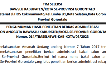 PENGUMUMAN HASIL PENELITIAN BERKAS ADMINISTRASI CALON ANGGOTA BAWASLU KABUPATEN/KOTA SE-PROVINSI GORONTALO