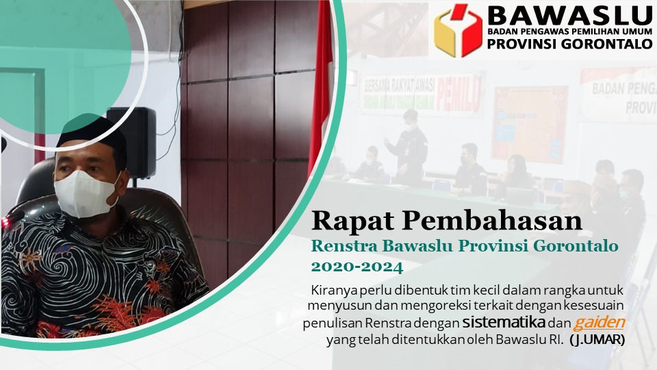 Ketua Bawaslu Provinsi Gorontalo Pimpin Langsung Rapat Review Penyusunan Renstra Bawaslu Provinsi Gorontalo 2020-2024