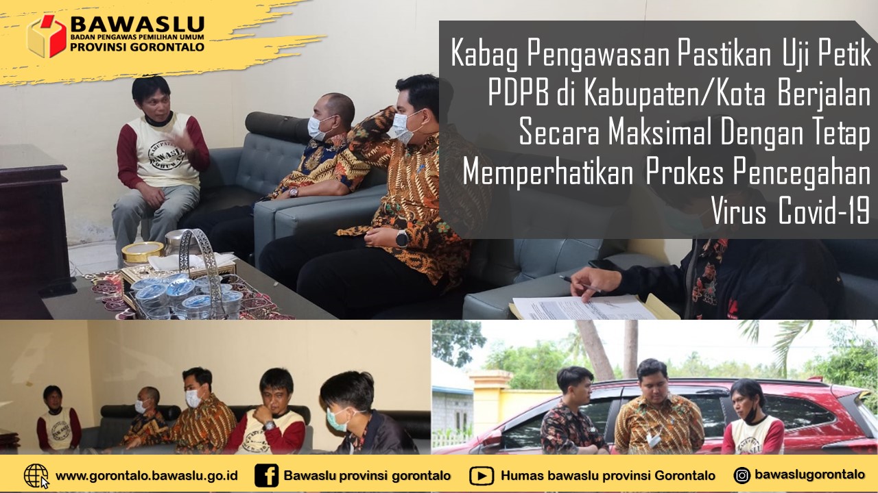 Ferdy Memastikan Pelaksanaan Uji Petik Dapat di Optimalkan Di Bawaslu Kabupaten Pohuwato