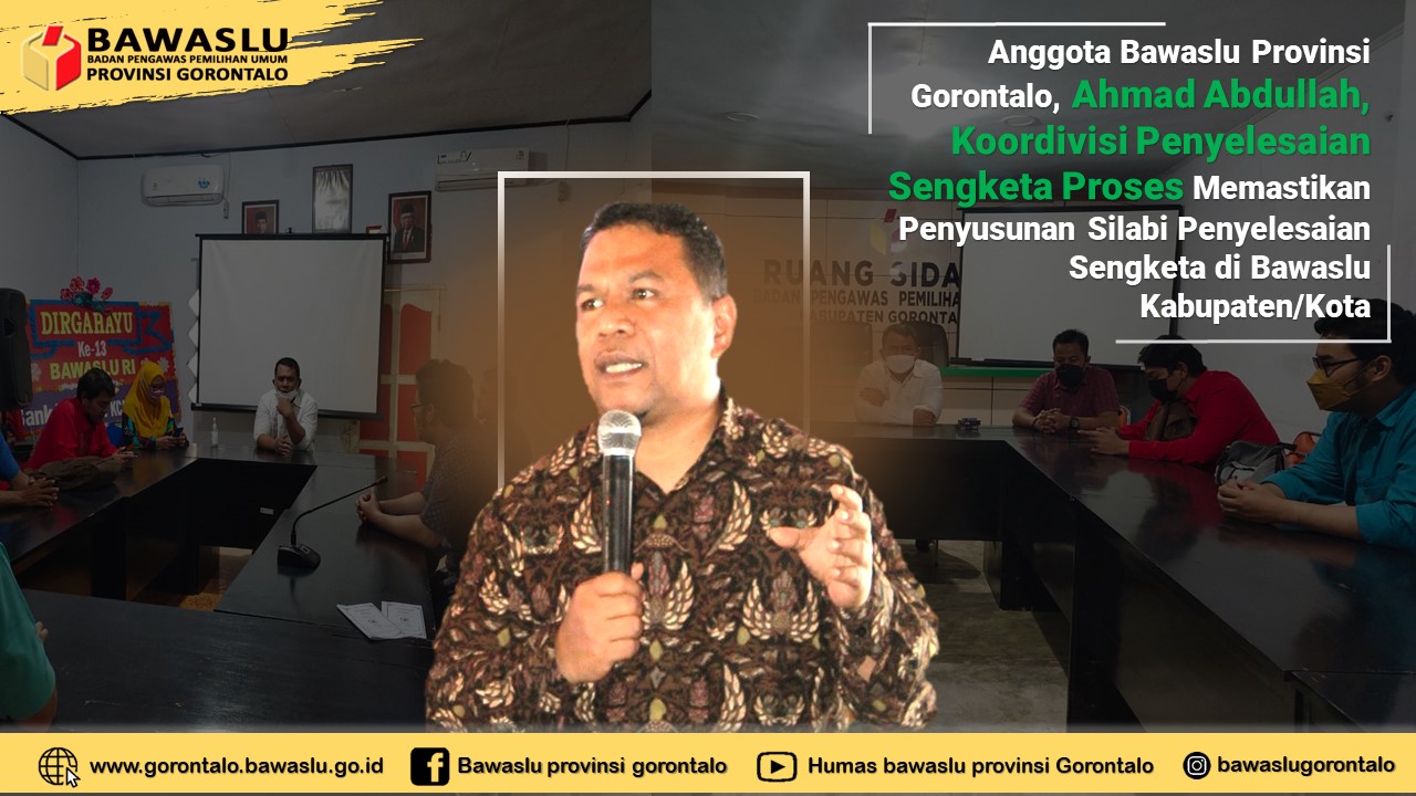 AHMAD SUPERVISI PROSES PENYUSUNAN SILABI PENYELESAIAN SENGKETA DI BAWASLU KABUPATEN/KOTA