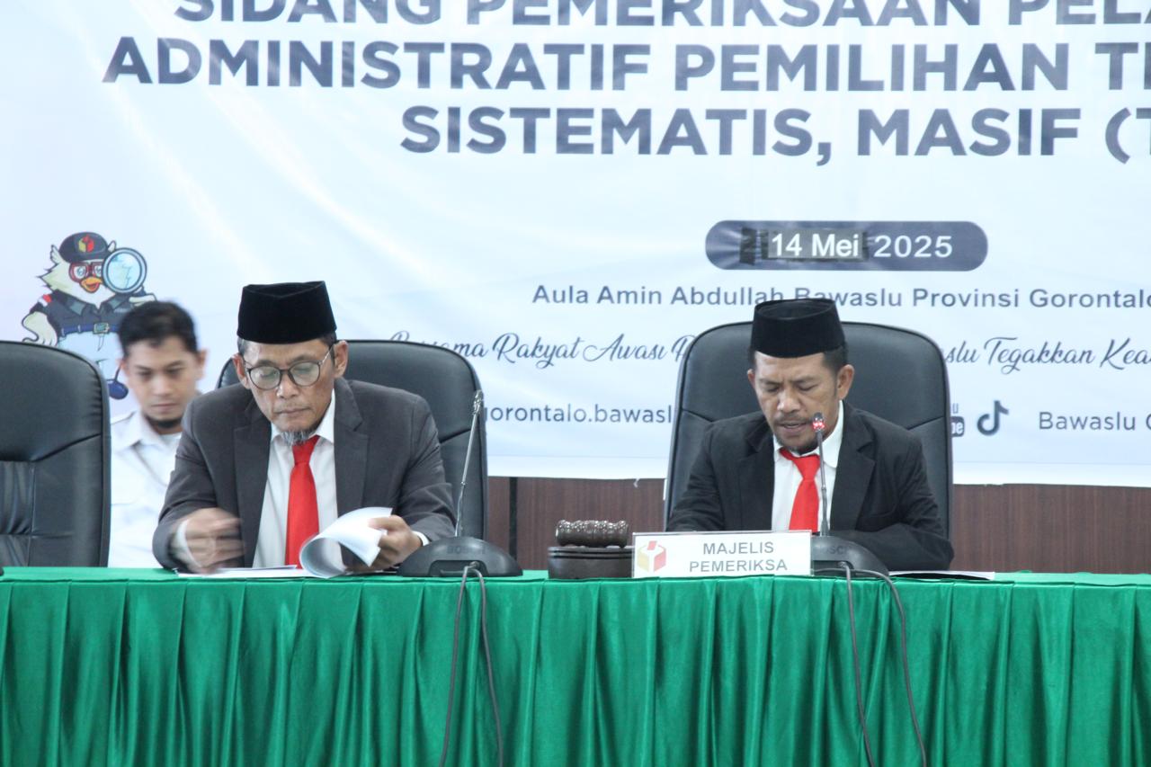 Bawaslu Provinsi Gorontalo Gelar Sidang Dugaan Pelanggaran TSM Agenda Pembacaan Kesimpulan Pihak Pelapor