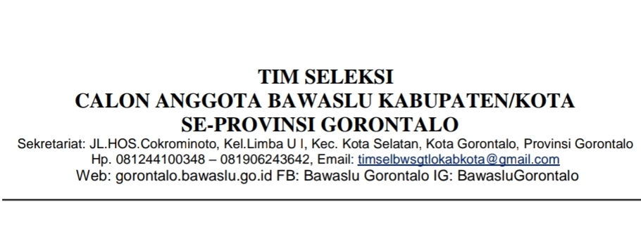 PENGUMUMAN HASIL TES KESEHATAN DAN TES WAWANCARA  CALON ANGGOTA BAWASLU KABUPATEN/KOTA SE-PROVINSI GORONTALO