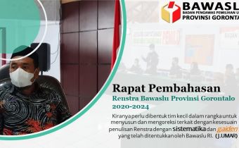 Ketua Bawaslu Provinsi Gorontalo Pimpin Langsung Rapat Review Penyusunan Renstra Bawaslu Provinsi Gorontalo 2020-2024