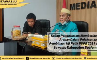 Kabag Pengawasan, Ferdy Lakukan Pembinaan Persiapan Uji Petik PDPB Di Kabupaten Boalemo