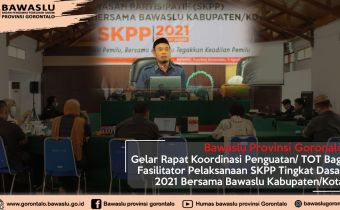 Permantap Persiapan SKPP Dasar, Bawaslu Provinsi Gorontalo Gelar Penguatan Bagi Fasilitator