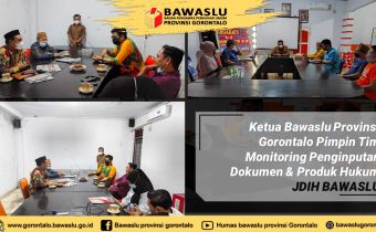 Ketua Bawaslu Provinsi Gorontalo, Pimpin Tim Monitoring Penginputan Dokumen dan Produk Hukum ke JDIH Bawaslu