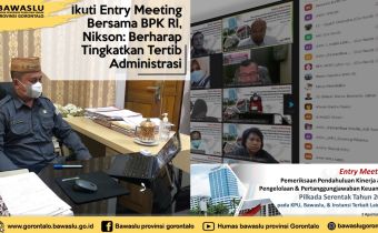 Ikuti Entry Meeting Bersama BPK RI, Nikson: Berharap Tingkatkan Tertib Administrasi